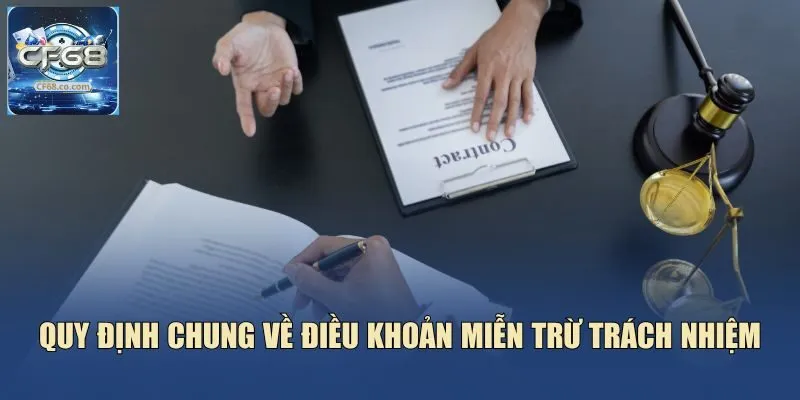 Quy định chung về điều khoản miễn trừ trách nhiệm